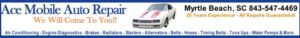Auto repair Myrtle Beach by ACE Mobile Auto Repair offering in-shop and mobile auto repairs by ASE Certified mechanics. Auto repair Myrtle Beach by ACE Mobile Auto Repair offering in-shop and mobile auto repairs by ASE Certified mechanics.