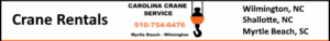 Crane Rental Service Wilmington, NC by Carolina Crane Service serving Shallotte, Calabash, Supply and Wilmington NC metro. Crane Rental Service Wilmington, NC by Carolina Crane Service serving Shallotte, Calabash, Supply and Wilmington NC metro.